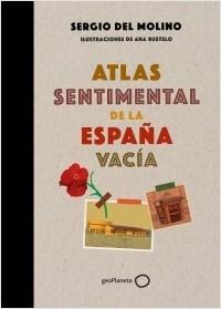 Atlas sentimental de la España vacía.  9788408249337