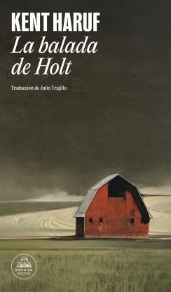 LA BALADA DE HOLT. 9788439743552 LA BALADA DE HOLT. 9788439743552