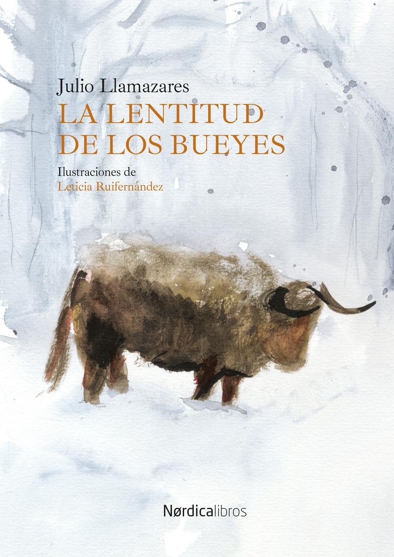 La lentitud de los bueyes. 9791387563073 La lentitud de los bueyes. 9791387563073