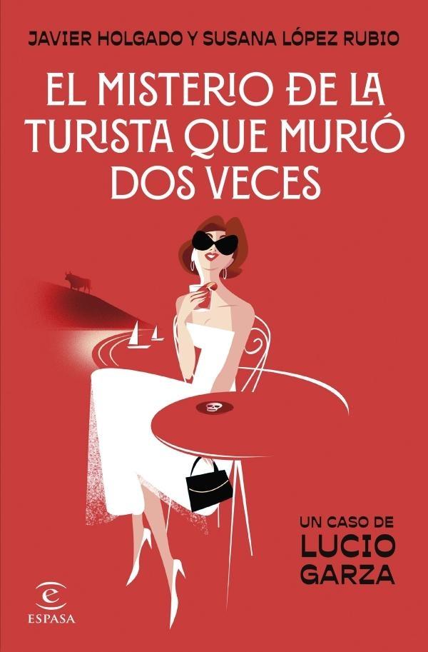 EL MISTERIO DE LA TURISTA QUE MURIO DOS VECES. 9788467076028 EL MISTERIO DE LA TURISTA QUE MURIO DOS VECES. 9788467076028